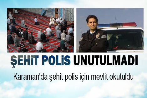 Karamanʹda şehit polis için mevlit okutuldu