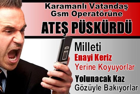 Tepki göstererek telefon hattını kapattı