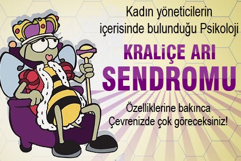 Kraliçe Arı Sendoromu