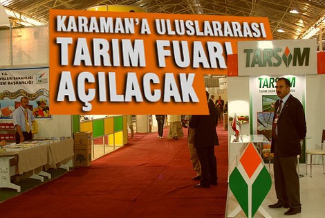 Karamanʹa Uluslararası Tarım Fuarı Açılacak