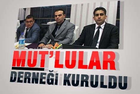 Mutʹlu lar derneği kuruldu