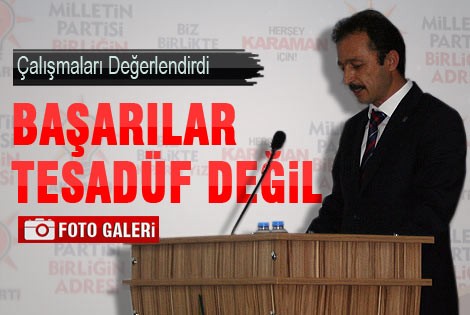 Kerim Dereli Teşkilatın Çalışmalarını Değerlendirdi.