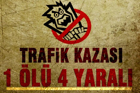 Karaman’da trafik kazaları: 1 ölü, 4 yaralı