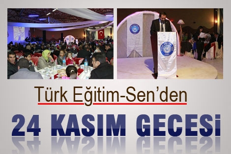 Türk Eğitim-Senʹden 24 Kasım Gecesi