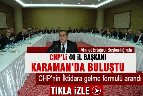 Chp il başkanları Karaman’da toplandı