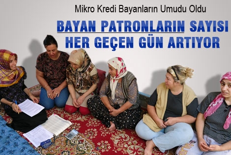 Mikro Kredi Bayanların Umudu Oldu