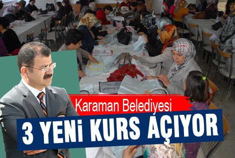 Karaman belediyesi 3 yeni kurs açıyor