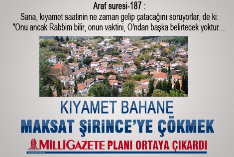 Milli Gazete Şirince Planı nı ortaya çıkardı