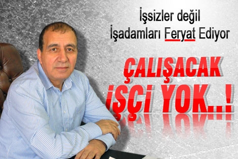 Karaman’da işçi sıkıntısı var