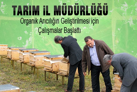 Tarım İl Müdürlüğü Organik Arıcılığı Geliştirecek