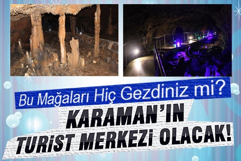 Karaman’da incesu mağarası turizme kazandırıldı