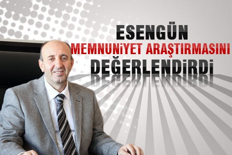 Prof. Dr. Kemal esengün memnuniyet araştırmasını değerlendirdi