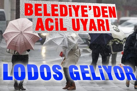 Belediyeden Kuvvetli Lodos Uyarısı