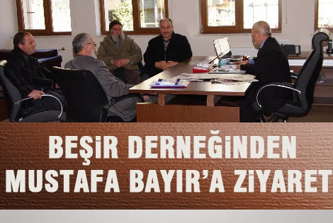 Beşir derneği İl genel meclis başkanı Mustafa Bayırʹı ziyaret etti