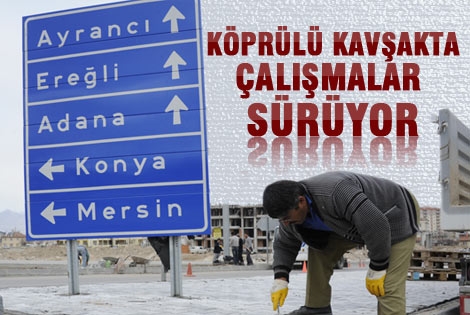 Ereğli köprülü kavşağı’nda çalışmalar sürüyor