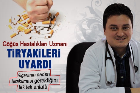 Dr. Utku Tapan sigaranın tehlikelerini anlattı