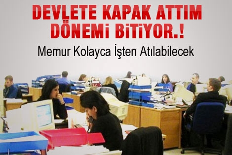 Devlete kapak attım dönemi bitiyor