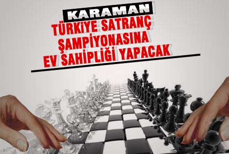 Karaman, Türkiye satranç şampiyonasına ev sahipliği yapacak