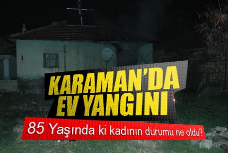 Karamanʹda ki ev yangını korkuttu