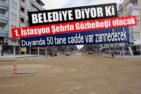 Belediye 1. istasyon çalışmasında iddialı