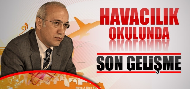 Havacılık Yüksek Okulu hakkında son gelişme