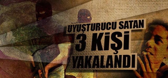 Öğrencilere Uyuşturucu Satan 3 Kişi Yakalandı