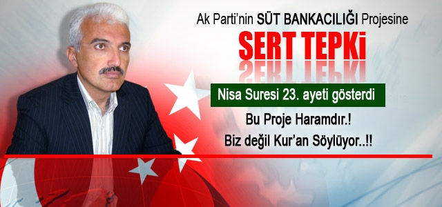 Şaban Şahin, Süt Bankacılığı projesini sert bir dille eleştirdi