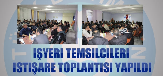 İşyeri Temsilcileri İstişare Toplantısı Yapıldı