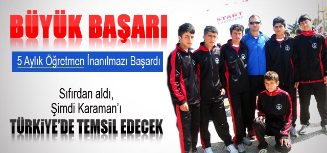 5 Aylık Öğretmen’den Büyük Başarı