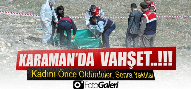 Karamanʹda Kadını Yakarak Öldürdüler