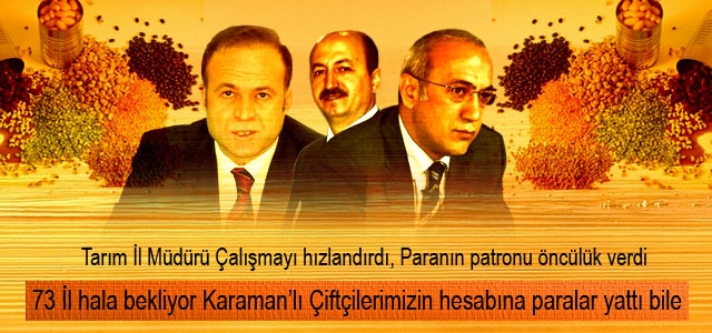 Karamanʹlı Çiftçiler Paralarını aldılar