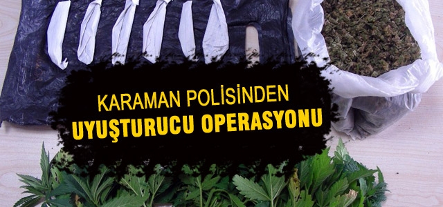 Karaman Polisinden Uyuşturucu Operasyonu