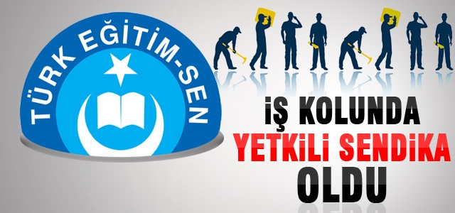 Türk Eğitim Sen, İş kolunda yetkili sendika oldu