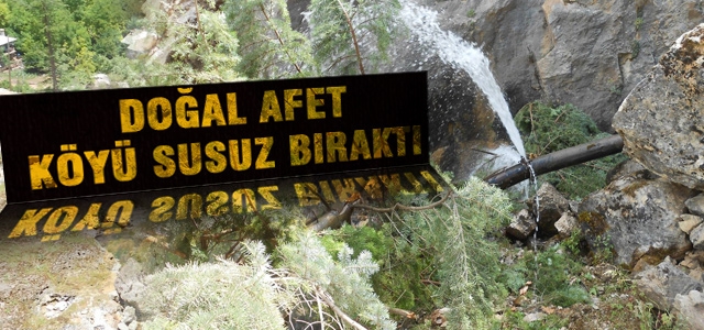 Doğal Afet Köyü susuz bıraktı