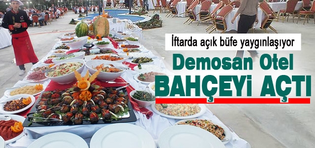 Demosan Otel Bahçesini açtı