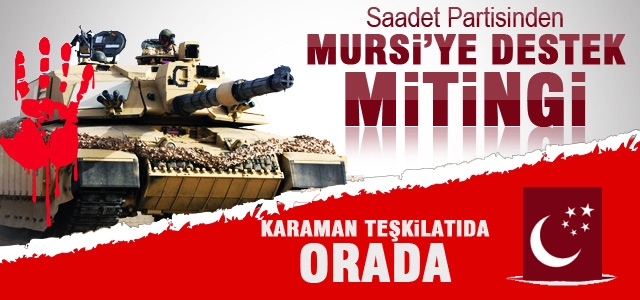 Saadet Partisiʹnden Mursiʹye Destek Mitingi