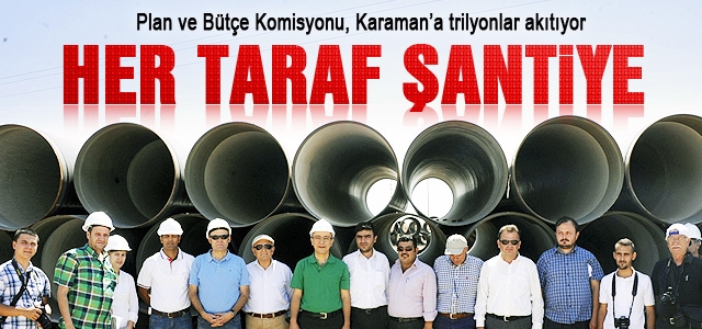 Karamanʹda her taraf Şantiye