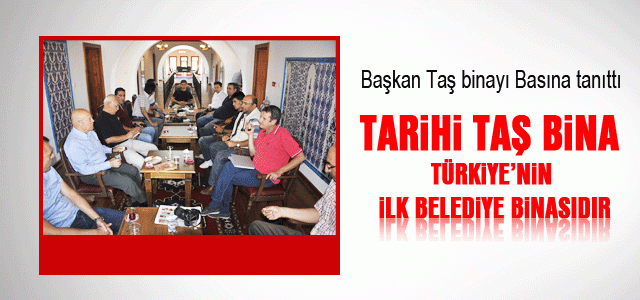 Başkan Uğurlu, Taş binayı basına tanıttı