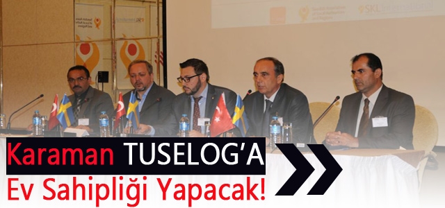 Karaman Tuselogʹa Ev Sahipliği Yapacak