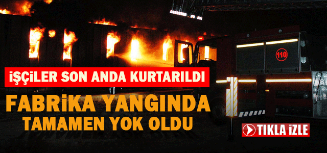 Ambalaj Fabrikası Yangında yok oldu