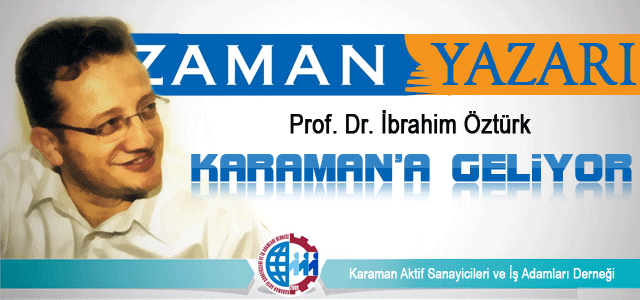 Prof. Dr. İbrahim Öztürk, Karamanʹa Geliyor