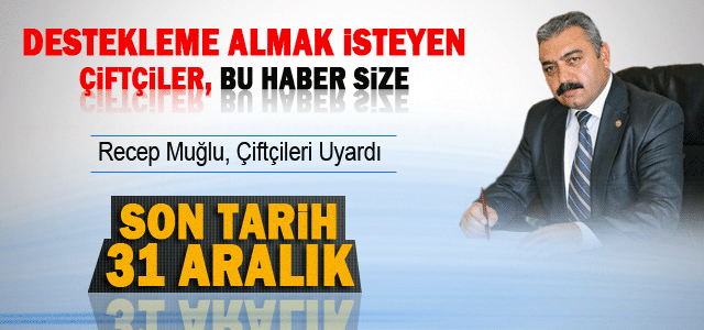 Muğludan “destekleme” uyarısı…