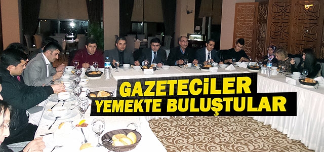 Gazeteciler Yemekte Buluştular