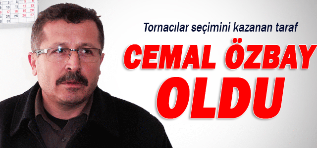 Tornacılar, Odası Seçimlerini Cemal Özbay Kazandı