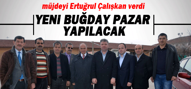 Karaman’a Modern Buğday Pazarı Gelecek