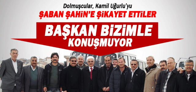 Şahin, Dolmuş Duraklarını ziyaret etti.