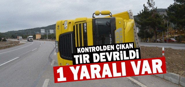 Karaman’da Kontrolden Çıkan Tır Devrildi: 1 Yaralı