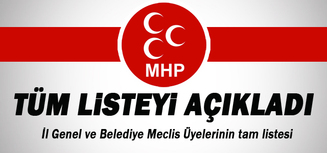 MHP Karaman İl Genel Ve Belediye Meclis Listeleri Belirlendi