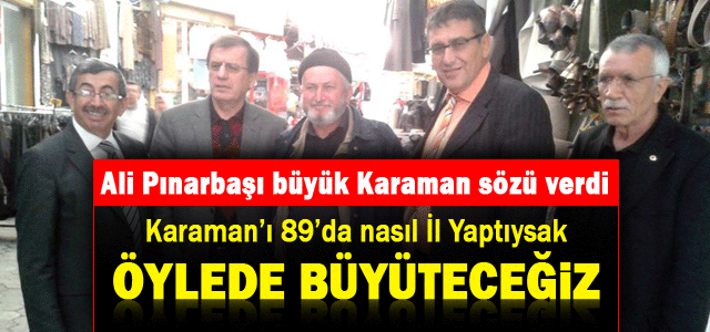 Ali Pınarbaşı büyük Karaman sözü verdi.