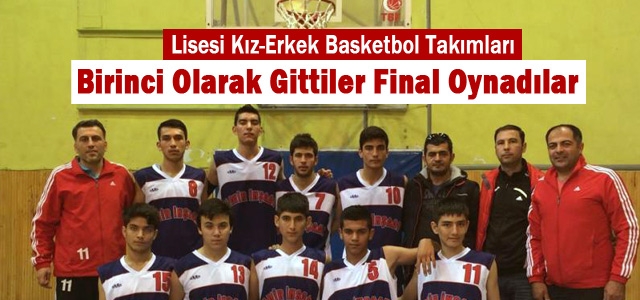 Birinci Olarak Gittiler Final Oynadılar